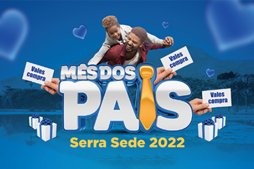 Campanha dos Pais - Serra Sede - ACESS 2022 - Regulamento e Prêmios